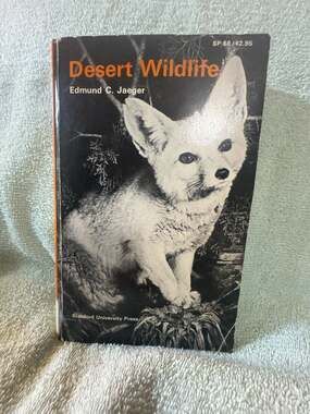 Desert Wildlife by Edmund C. Jaeger (Stanford University Press)